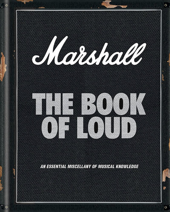 Marshall: The Book of Loud Hardcover